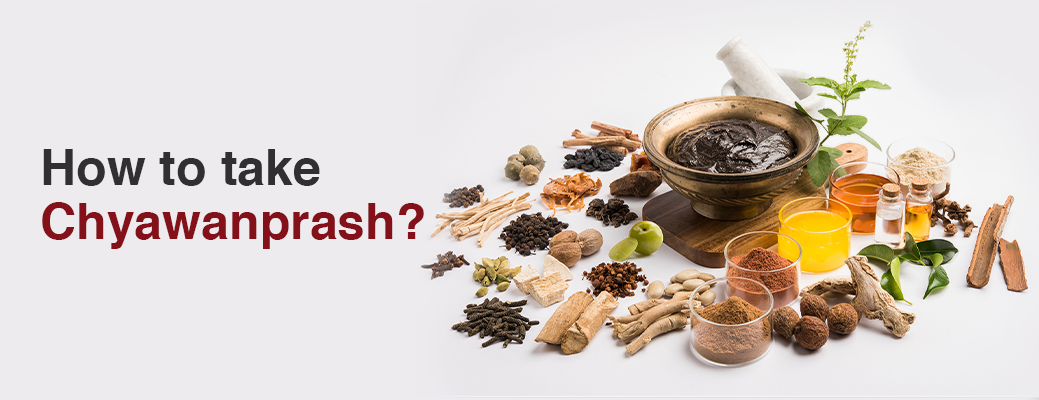 Benefits and Ways to Consume Chyawanprash